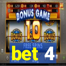 bet 4